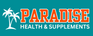 Paradise Health and Supplements - Home